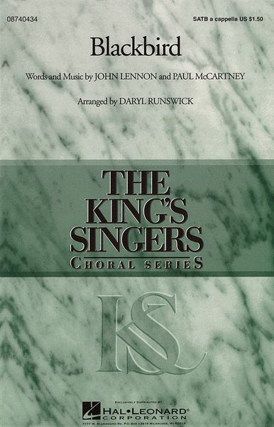 Blackbird: The King's Singers Choral Series : For SATB Divisi A Cappella / arr. Daryl Runswick.