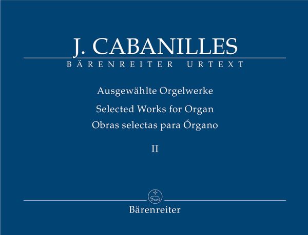 Ausgewählte Orgelwerke, Band 2 / edited by Miguel Bernal Ripoll and Gerhard Doderer.