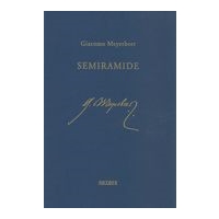 Semiramide : Dramma Per Musica In Due Atti / Ed. Marco Beghelli and Stefano Piana.