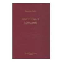 Antiphonale Missarum Schuster-Suñol : Edizione Anastatica.