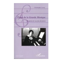 Éloge De la Grande Musique : Requiem De Nos Fins Dernières.