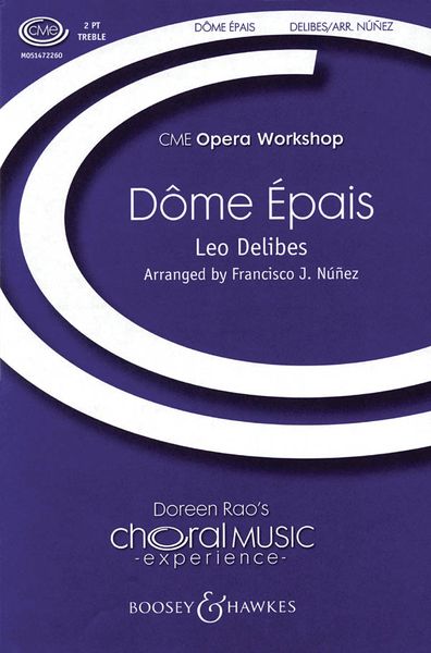 Dome Epais (From Lakme) : For 2-Part Choir / arr. Francisco J. Nunez.