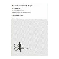 Violin Concerto In G Major, FaWV L:G7 : For Violin, Strings & Basso Continuo / Ed. Alejandro Garri.