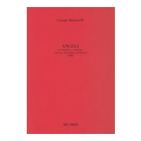 Angeli : Per Baritono E Orchestra (Con Coro Di Bambini Ad Libitum) (2008).