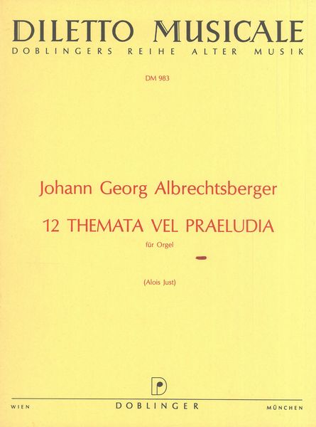 12 Themata Vel Praeludia : For Organ.