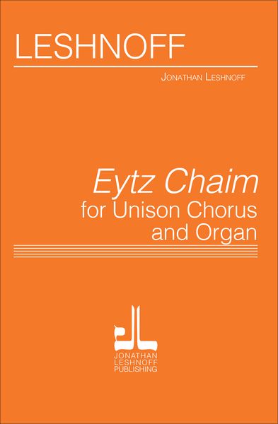 Eytz Chaim : For Children's Chorus With Organ.