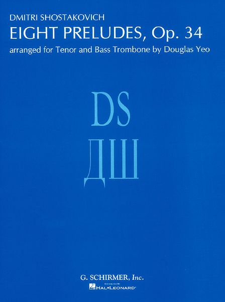 Eight Preludes, Op. 34 : For Tenor and Bass Trombone / arranged by Douglas Yeo.