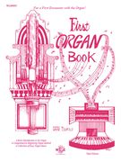 First Organ Book / edited by Wayne Leupold.