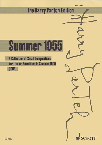 Summer 1955 : A Collection of Small Compositions Written Or Rewritten In Summer 1955.