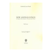 New Andean Songs : For Soprano, Mezzo-Soprano, 2 Percussion and 2 Pianos (2007).