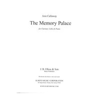 Memory Palace : For Clarinet, Cello and Piano (2007).
