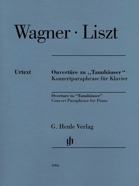 Ouvertüre Zu Tannhäuser : Konzertparaphrase Für Klavier / edited by Peter Jost.