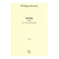 Kitoo (Prière) : Pour Choeur Mixte Et Basson (2014).