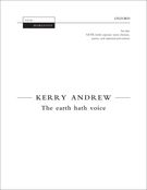 Earth Hath Voice : For SATB With Soprano Semi-Chorus, Piano, and Optional Percussion.