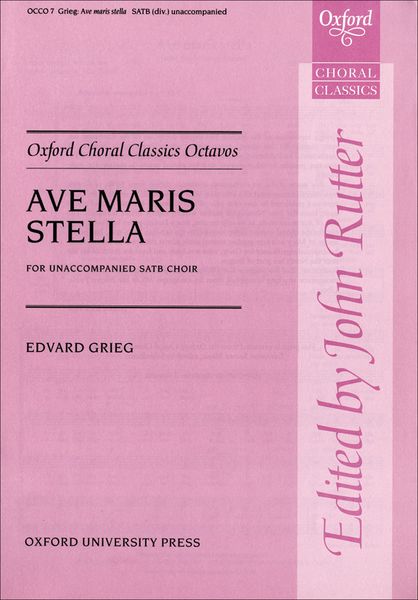 Ave Maris Stella : For SATB Divisi A Cappella / Ed. John Rutter.