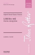 Libera Me From 'Requiem' : For Baritone Solo, SATB and Organ / Ed. John Rutter.