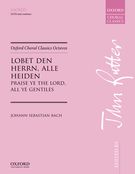 Lobet Den Herrn, Alle Heiden : For SATB and Continuo Or Ensemble / Ed. John Rutter.