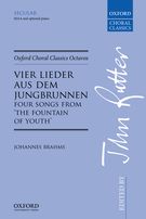 Vier Lieder Aus Dem Jungbrunnen : For SSAA and Optional Piano / Ed. John Rutter.