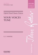 Your Voices Tune : For SATB and Piano Or Organ / Ed. John Rutter.