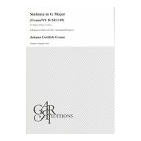 Sinfonia In G Major, GraunWV D:XII:109 : For Strings and Basso Continuo / Ed. Alejandro Garri.