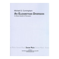 Elizabethan Diversion, Op. 152 : For Brass Quartet and Percussion (1965, 2007).