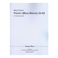 Parody (Missa Brevis), Op. 62 : For Flute Ensemble (1994).