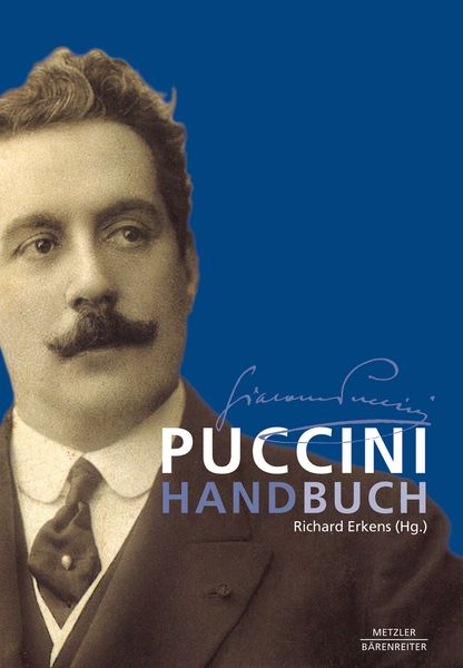 Puccini Handbuch / edited by Richard Erkens.