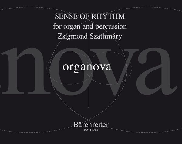 Sense of Rhythm : For Organ and Percussion (2011).