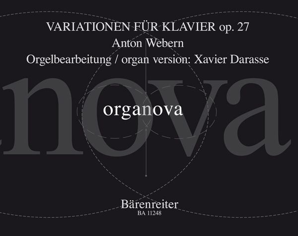 Variationen Für Klavier, Op. 27 : Orgelbearbeitung / arranged by Xavier Darasse.
