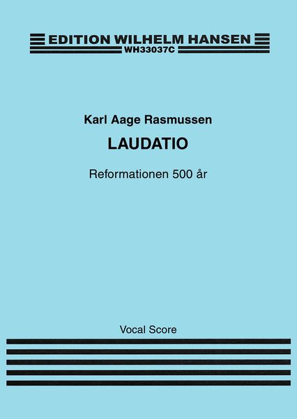 Laudatio - Reformationen 500 År : For Kor Og Orkester (2017) - Piano reduction.