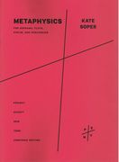 Metaphysics : For Soprano, Flute, Violin and Percussion (2016).