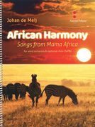 African Harmony - Songs From Mama Africa : For Wind Orchestra and Optional Choir (SATB).