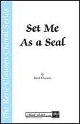 Set Me As A Seal, From 'A New Creation' : For SSAA A Cappella / arr. Robert Scholz.