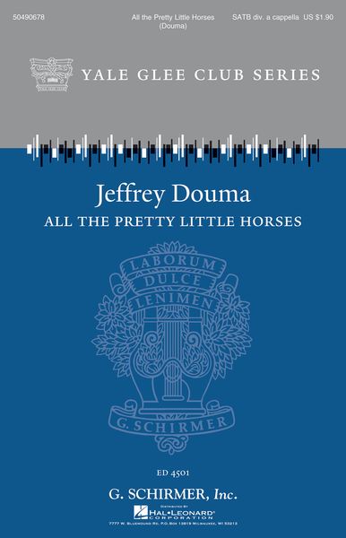 All The Pretty Little Horses : For SATB Divisi A Cappella / arr. Jeffrey Douma.