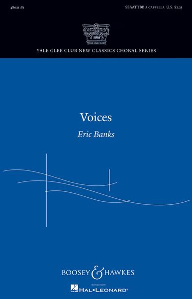 Voices : For SATB Divisi A Cappella.