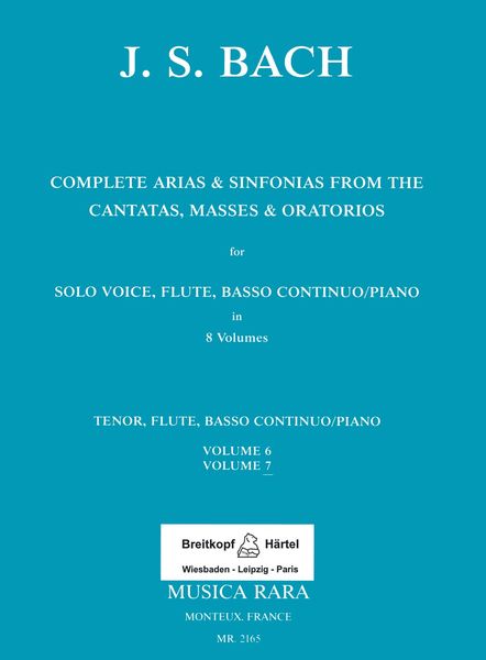 Complete Arias From The Cantatas, Masses & Oratorios : For Voice, Flute & Piano - Vol. 7 (Tenor).