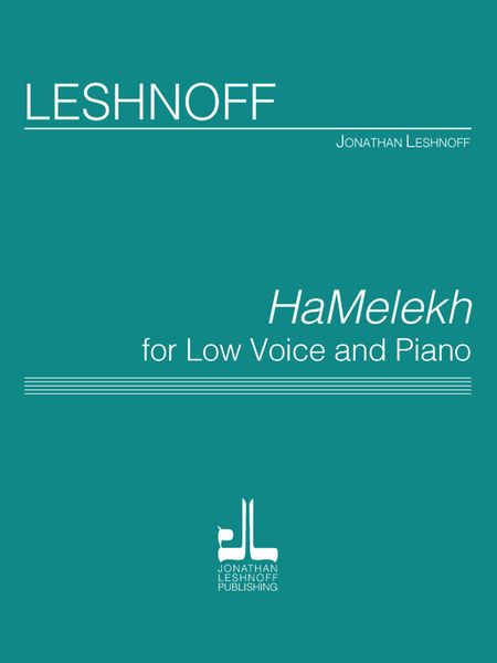 Hamelekh : For Low Voice and Piano.