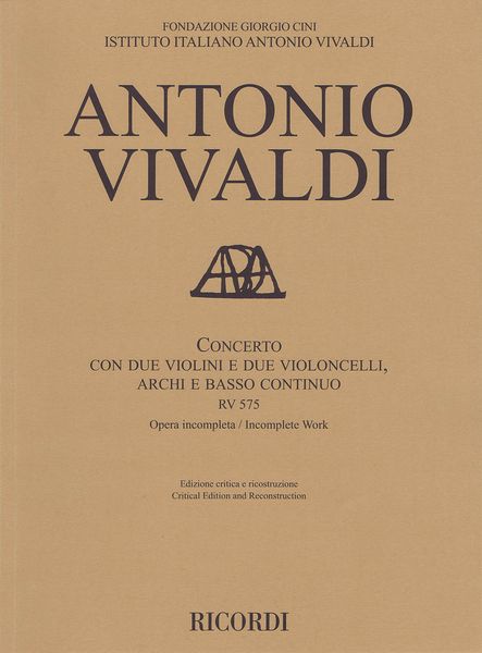 Concerto Con Due Violini E Due Violoncelli, Archi E Basso Continuo, RV 575 - Incomplete Work.