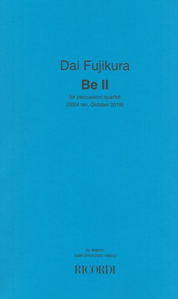 Be II : For Percussion Quartet (2004, Rev. 2006).