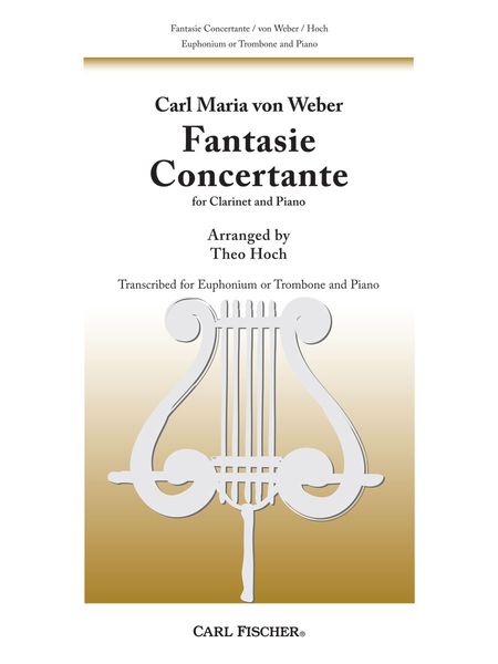Fantasie Concertante For Clarinet and Piano : transcribed For Euphonium Or Trombone and Piano.
