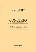 Concerto : For Tuba and Symphony Orchestra / Piano reduction.