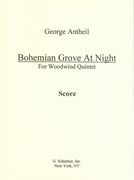 Bohemian Grove At Night : For Woodwind Quintet (1952).