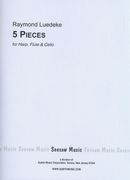 5 Pieces : For Harp, Flute and Cello.
