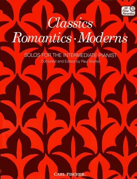 Classics, Romantics, Moderns : Solos For The Intermediate Pianist.