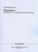 Concerto : For Clarinet In A, Timpani, Percussion and Strings (2012).