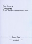 Concerto : For Harp, Woodwind Quintet, Marimba and Strings (2011).