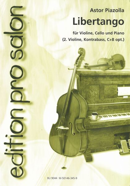 Libertango : For Violin, Cello & Piano / arr. by Uwe Rössler.