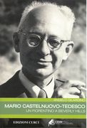Mario Castelnuovo-Tedesco : Un Fiorentino A Beverly Hills.