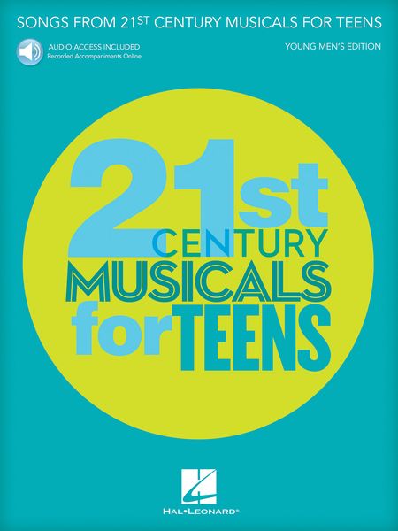 Songs From 21st Century Musicals For Teens : Young Men's Edition.