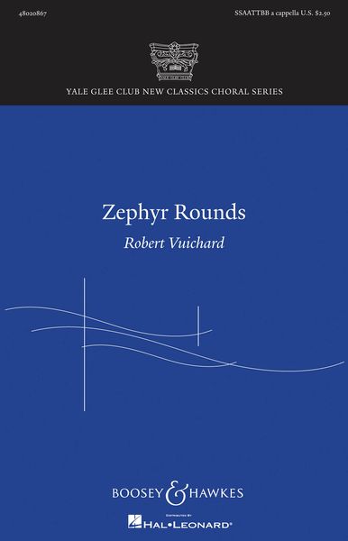 Zephyr Rounds : For SSAATTBB A Cappella.